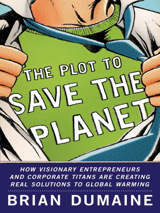 Title details for The Plot to Save the Planet by Brian Dumaine - Available